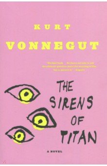 Обложка книги The Sirens of Titan, Vonnegut Kurt