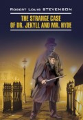 Странная история доктора Джекила и мистера Хайда. Книга для чтения на английском языке