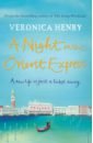 Henry Veronica A Night on the Orient Express jonglez thomas zoffoli paola secret venice