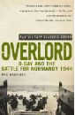 Фото - Hastings Max Overlord: D-Day and the Battle for Normandy 1944 t d jakes on the seventh day