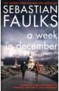 Faulks Sebastian A Week in December faulks sebastian a possible life