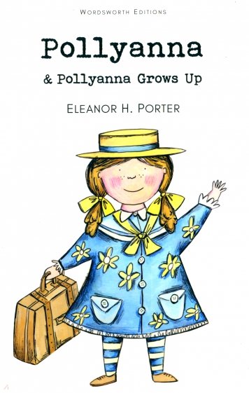 Pollyanna and Pollyanna Grows Up