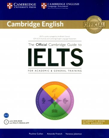 The Official Cambrige Guide to IELTS for Academic & General Training. Student's Book (+DVD)