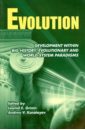 Evolution. Development within Big History, Evolutionary and World-System Paradigms - Гринин Леонид, Коротаев Андрей Витальевич
