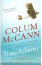 McCann Colum Transatlantic mitchell marcia mitchell thomas the spy who tried to stop a war