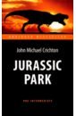 Crichton Michael Jurassic Park заповедник динозавров разливинский я в