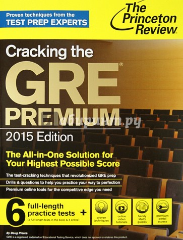 Cracking the GRE Premium Edition with 6 Practice Tests, 2015