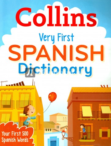 Collins Very First Spanish Dictionary