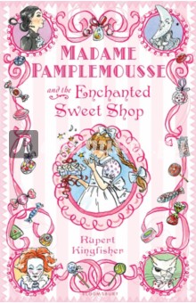 

Madame Pamplemousse and the Enchanted Sweet Shop