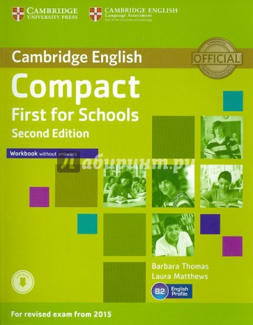 Compact First for Schools Workbook without Answers. 2nd Revised edition