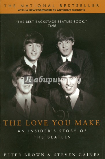 The Love You Make: An Insider's Story of the Beatles