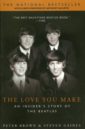 brown peter gaines steven the love you make an insider s story of the beatles Brown Peter, Gaines Steven The Love You Make: An Insider's Story of the Beatles