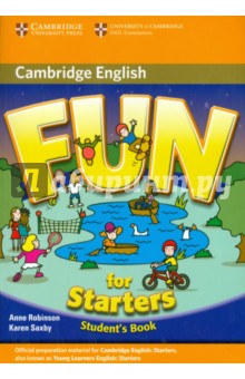 Обложка книги Fun for Starters. Student's Book, Robinson Anne, Saxby Karen