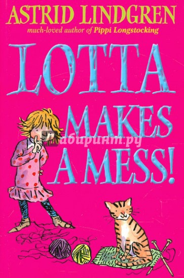 Lotta Makes Mess!