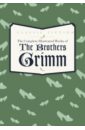 Brothers Grimm The Complete Illustrated Works of The Brothers Grimm lobel arnold frog and toad the complete collection
