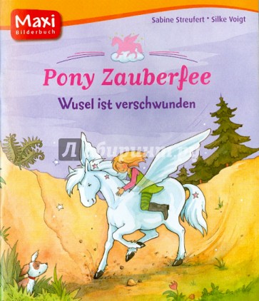 Pony Zauberfee. Wusel ist verschwunden