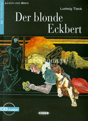 Blonde Eckbert (+CD)