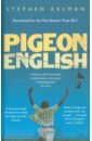 Kelman Stephen Pigeon English