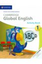 Linse Caroline, Schottman Elly Cambridge Global English. Stage 1. Activity Book