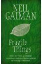 Gaiman Neil Fragile Things леман маркус из бездны out of the depths