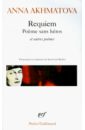 Akhmatova Anna Requiem. Poeme sans heros et autres poemes akhmatova anna poems