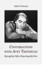 Terteryan Ruben Сonversations with Avet Terteryan master view 127x127 mw fiberglass lmv 100101