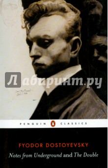 Обложка книги Notes from Underground and the Double, Dostoevsky Fyodor