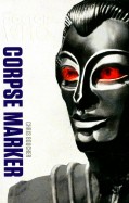 Doctor Who: Corpse Marker (Monster Collection Ed.)