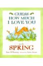 mcbratney sam guess how much i love you 25th anniversary edition McBratney Sam Guess How Much I Love You in the Spring