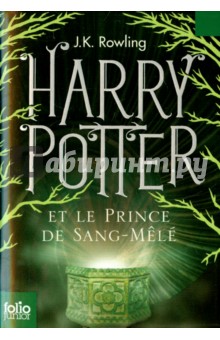 Обложка книги Harry Potter et le Prince de Sang-Mele, Rowling Joanne