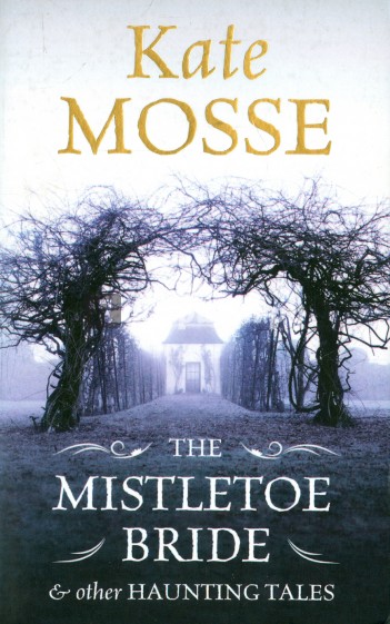 Mistletoe Bride and Other Haunting Tales