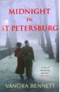 Bennett Vanora Midnight in St Petersburg collins ian faberge from st petersburg to sandringham