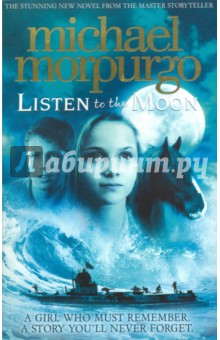Morpurgo Michael - Listen to the Moon