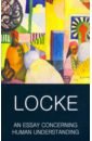 Locke John An Essay Concerning Human Understanding john locke two treatises of government