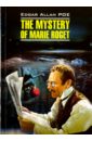 По Эдгар Аллан The Mystery of Mary Roget. Stories