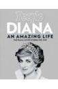 Diana: Amazing Life. he People Cover Stories 1981-1997