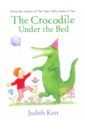 цена Kerr Judith Crocodile Under the Bed (board book)