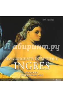 Masters Of French Art. Ingres. 