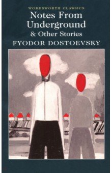 Обложка книги Notes From Underground & Other Stories, Dostoevsky Fyodor