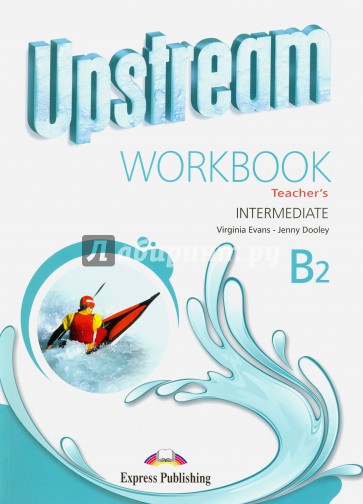 Upstream Intermediate B2. Workbook Teacher's Кн/уч