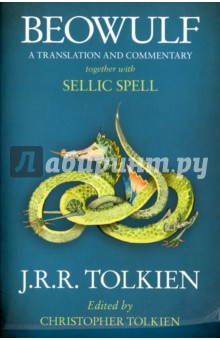 Tolkien John Ronald Reuel - Beowulf. A Translation and Commentary, together with Sellic Spell