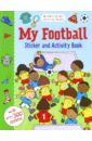 My Football Sticker Activity Book football colouring and activity book