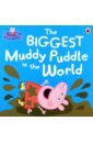 Peppa Pig. The Biggest Muddy Puddle in the World peppa pig bedtime little library 4 board book