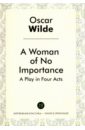 Wilde Oscar A Woman of No Importance