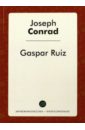 Conrad Joseph Gaspar Ruiz 4 книги набор китайская классика версия на английском языке путешествие на запад от wu cheng en четыре известных китайских книг новинка