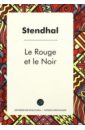 Stendhal Le Rouge et le Noir серия классики и свременники зарубежная классика комплект из 4 книг