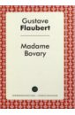 Flaubert Gustave Madame Bovary flaubert gustave salammbo