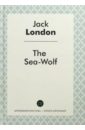 Лондон Джек The Sea-Wolf лондон джек the sea wolf морской волк роман на англ яз