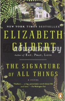 Gilbert Elizabeth - The Signature of All Things