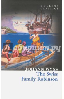 The Swiss Family Robinson (Wyss Johann)